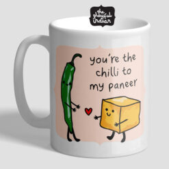 You're The Chilli To My Paneer Mug