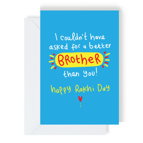 No Better Brother Raksha Bandhan Greetings Card