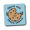 One Tough Cookie Coaster