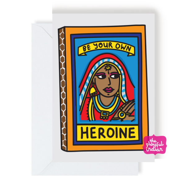 Be Your Own Heroine Greeting Card