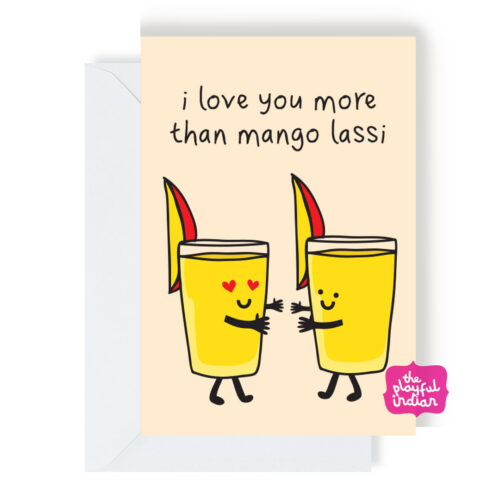 I Love You More Than Mango Lassi Card