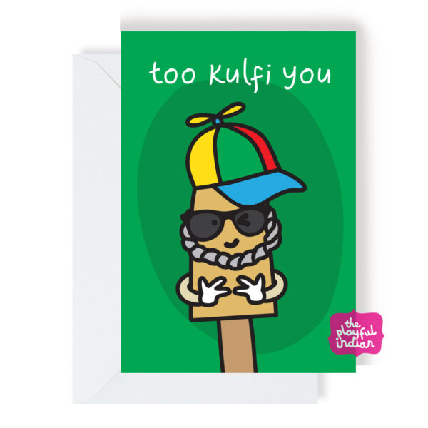 Too Kulfi You Card