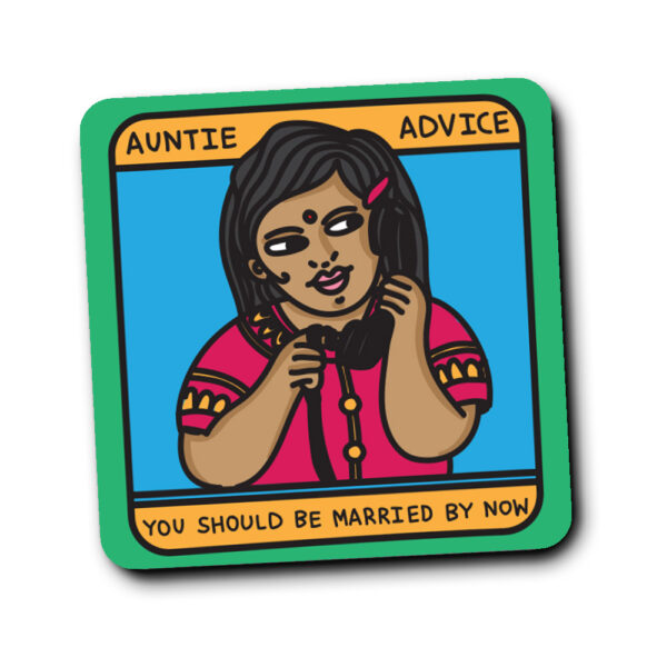 Auntie Advice - Married By Now Coaster
