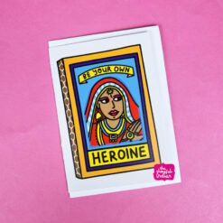 Be Your Own Heroine Greeting Card