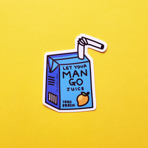 Let Your Man Go Juice Vinyl Sticker