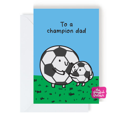 To A Champion Dad Greeting Card