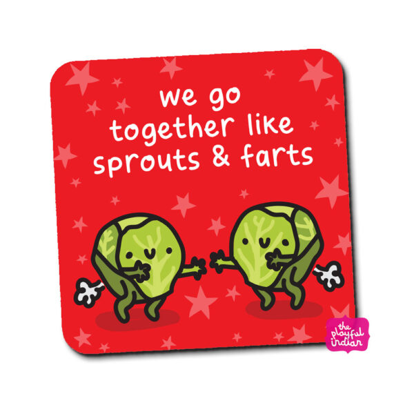 We Go Together Like Sprouts & Farts Christmas coaster
