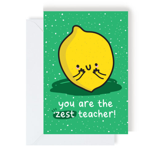 You Are The Zest Teacher card