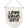 Love Yourself Linen Hanging Pennant