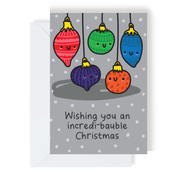 Wishing You An Incredi-bauble Christmas Greeting Card